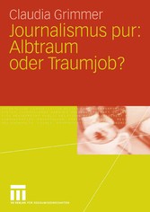 Journalismus pur: Albtraum oder Traumjob