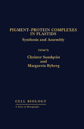 Pigment-Protein Complexes in Plastids