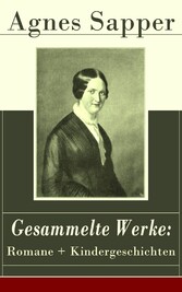 Gesammelte Werke: Romane + Kindergeschichten