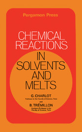 Chemical Reactions in Solvents and Melts