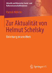 Zur Aktualität von Helmut Schelsky