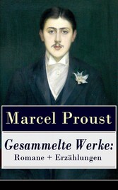 Gesammelte Werke: Romane + Erzählungen