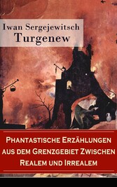 Phantastische Erzählungen aus dem Grenzgebiet zwischen Realem und Irrealem