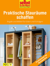 Praktische Stauräume schaffen - Profiwissen für Heimwerker