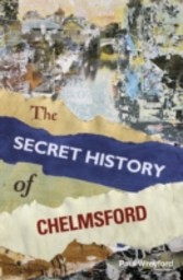 Secret History of Chelmsford