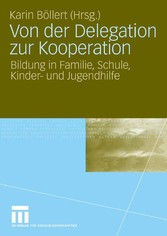 Von der Delegation zur Kooperation