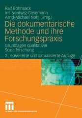 Die dokumentarische Methode und ihre Forschungspraxis