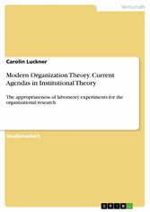 Modern Organization Theory. Current Agendas in Institutional Theory