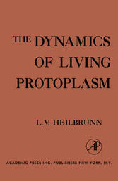 The Dynamics of Living Protoplasm