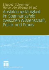 Ausbildungsfähigkeit im Spannungsfeld zwischen Wissenschaft, Politik und Praxis