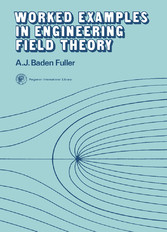 Worked Examples in Engineering Field Theory