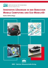 Innovative Lösungen in den Bereichen Mobile Computing und Eco-Mobilität