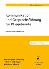 Kommunikation und Gesprächsführung für Pflegeberufe