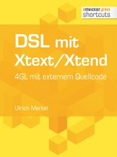 DSL mit Xtext/Xtend. 4GL mit externem Quellcode