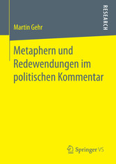 Metaphern und Redewendungen im politischen Kommentar