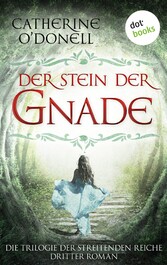 Trilogie der Streitenden Reiche - Band 3: Der Stein der Gnade