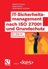 IT-Sicherheitsmanagement nach ISO 27001 und Grundschutz