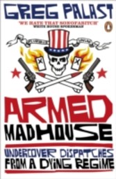 Armed Madhouse