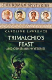 Trimalchio's Feast and other mini-mysteries