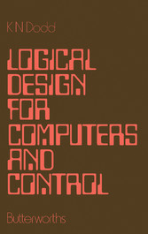 Logical Design for Computers and Control