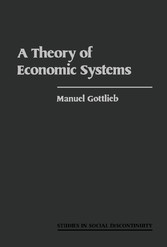 A Theory of Economic Systems