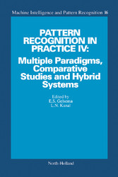 Pattern Recognition in Practice IV: Multiple Paradigms, Comparative Studies and Hybrid Systems