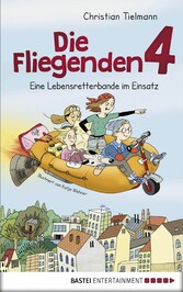 Die Fliegenden 4 - Eine Lebensretterbande im Einsatz