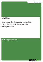 Methoden der Literaturwissenschaft. Grundlagen der Textanalyse und -interpretation