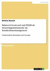 Balanced Scorecard und EFQM als Steuerungsinstrumente im Krankenhausmanagement