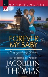 Forever My Baby (Mills & Boon Kimani) (The Dugrandpres of Charleston - Book 1)