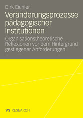 Veränderungsprozesse pädagogischer Institutionen