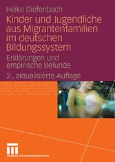 Kinder und Jugendliche aus Migrantenfamilien im deutschen Bildungssystem