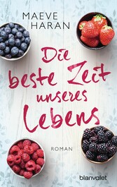 Die beste Zeit unseres Lebens