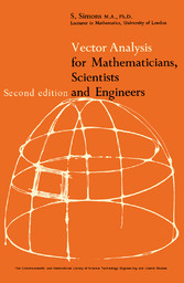 Vector Analysis for Mathematicians, Scientists and Engineers