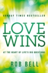 Love Wins: At the Heart of Life's Big Questions