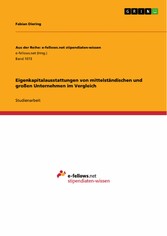 Eigenkapitalausstattungen von mittelständischen und großen Unternehmen im Vergleich