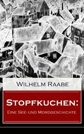 Stopfkuchen: Eine See- und Mordgeschichte