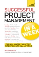 Successful Project Management in a Week: Teach Yourself