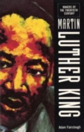 Makers Of the 20th Century: Martin Luther King