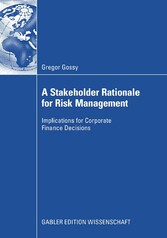 A Stakeholder Rationale for Risk Management