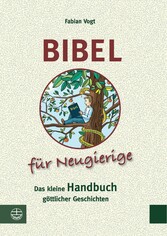 Bibel für Neugierige