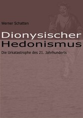 Dionysischer Hedonismus