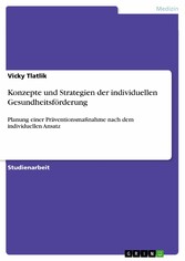 Konzepte und Strategien der individuellen Gesundheitsförderung