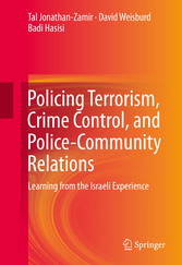 Policing Terrorism, Crime Control, and Police-Community Relations