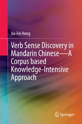 Verb Sense Discovery in Mandarin Chinese-A Corpus based Knowledge-Intensive Approach