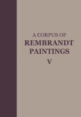 A Corpus of Rembrandt Paintings V