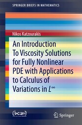 An Introduction To Viscosity Solutions for Fully Nonlinear PDE with Applications to Calculus of Variations in L?