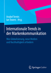 Internationale Trends in der Markenkommunikation