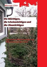 Die Mächtigen, die Scheinmächtigen und die Ohnmächtigen