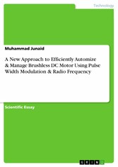 A New Approach to Efficiently Automize & Manage Brushless DC Motor Using Pulse Width Modulation & Radio Frequency